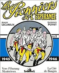 Couverture du livre Les pionniers de l'espérance - Intégrale - Roger Lecureux - Raymond Poivet