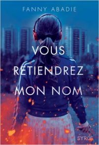 Couverture du livre Vous retiendrez mon nom - Fanny Abadie