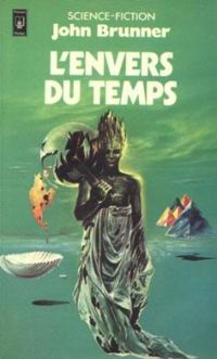 Couverture du livre L'envers du temps - John Brunner