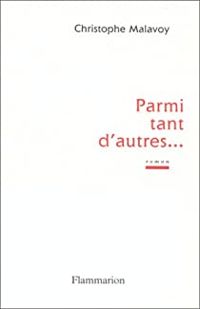 Christophe Malavoy - Parmi tant d'autres