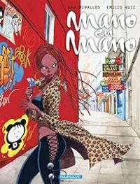 Couverture du livre Mano en Mano - Ana Miralles - Emilio Ruiz