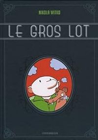 Couverture du livre Le gros lot : Une aventure de Willy Baraka - Nikola Witko