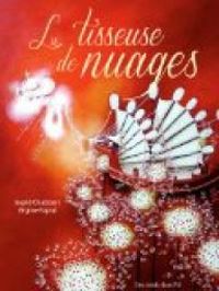 Couverture du livre La tisseuse de nuages - Ingrid Chabbert - Virginie Rapiat