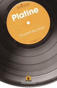 Vincent Brunner - Platine