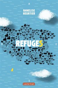 Annelise Heurtier - Refuges