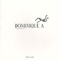 Couverture du livre Dominique A : Textes illustrés - Dominique A