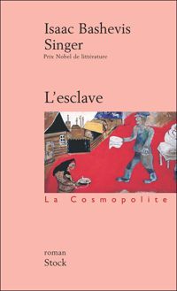 Couverture du livre L'Esclave - Isaac Bashevis Singer