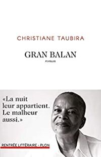 Christiane Taubira - Gran Balan