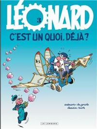 Turk(Dessins) - Bob De Groot(Scenario) - C'est un quoi, déjà ?