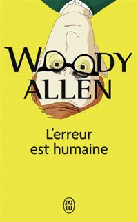 Couverture du livre L'erreur est humaine - Woody Allen