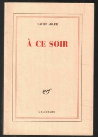 Couverture du livre À ce soir - Laure Adler