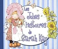 Couverture du livre Les jolies histoires de Sarah Kay - Sarah Kay - Nadine Walter