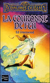 Couverture du livre La Couronne de feu - Ed Greenwood