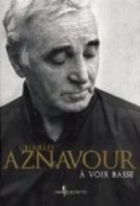 Charles Aznavour - A voix basse