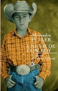 Couverture du livre Une vie de cow boy  - Alexandra Fuller