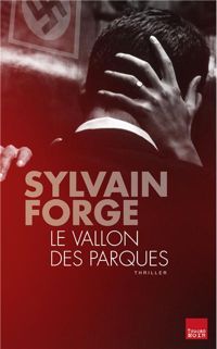 Sylvain Forge - Le vallon des Parques 