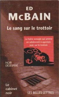 Ed Mcbain - Le sang sur le trottoir