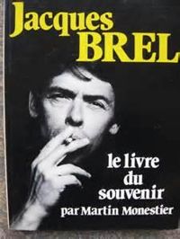 Couverture du livre Brel : Le livre du souvenir - Martin Monestier