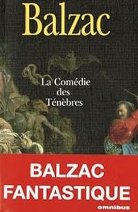 Honore De Balzac - La Comédie des Ténèbres