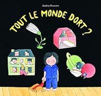 Couverture du livre Tout le monde dort ? - Audrey Poussier