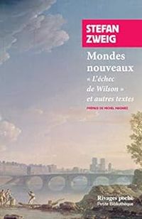 Stefan Zweig - Mondes nouveaux