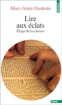 Couverture du livre Lire aux éclats - Marc Alain Ouaknin