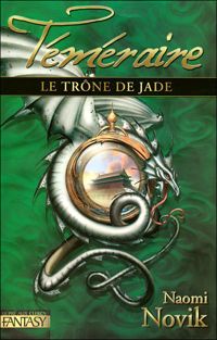 Couverture du livre Téméraire T. 2 - Naomi Novik