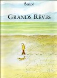 Couverture du livre Grands rêves - Jean Jacques Sempe