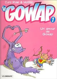 Couverture du livre Un amour de Gowap - Mythic  - Curd Ridel