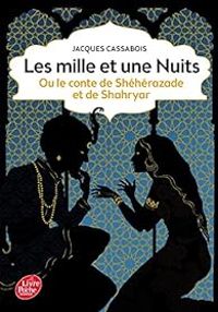 Couverture du livre Les mille et une nuits  - Jacques Cassabois