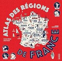 Couverture du livre Atlas des régions de France - Pascale Hedelin - Celine Potard