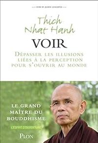 Thich Nhat Hanh - Voir