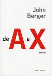 John Berger - De A à X