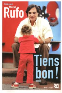 Couverture du livre Tiens bon ! - Marcel Rufo