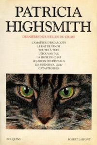 Couverture du livre Dernières nouvelles du crime - Bouquins - Patricia Highsmith