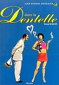 Couverture du livre Dans la dentelle - Pascal Rabate