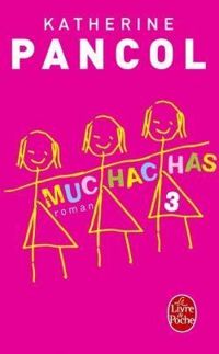 Katherine Pancol - Muchachas 3