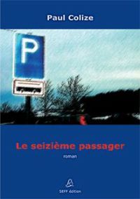 Paul Colize - Le seizième passager