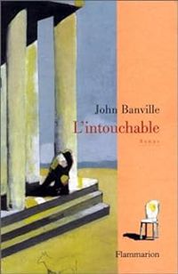 John Banville - L'intouchable