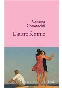 Cristina Comencini - L'autre femme