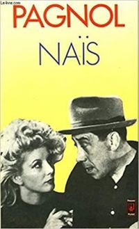 Couverture du livre Naïs - Marcel Pagnol