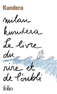 Couverture du livre Le livre du rire et de l'oubli - Milan Kundera