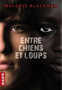 Couverture du livre Entre chiens et loups - Malorie Blackman