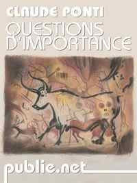 Couverture du livre Questions d'importance - Claude Ponti