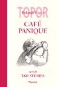 Roland Topor - Café Panique - Taxi Stories