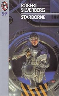 Couverture du livre Starborne - Robert Silverberg