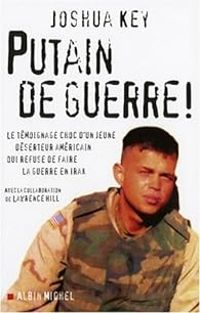 Joshua Key - Lawrence Hill - Putain de guerre ! 