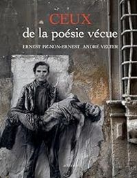 Couverture du livre Ceux de la poésie vécue - Andre Velter