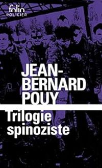 Couverture du livre Trilogie spinoziste - Jean Bernard Pouy