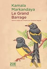 Kamala Markandaya - Le Grand Barrage